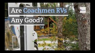 Are Coachmen RVs Any Good? | Gypsy Road RVs | Slaton, TX