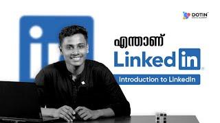 എന്താണ് LinkedIn? | LinkedIn Series | Dotin Academy | Digital Marketing Course in Kerala