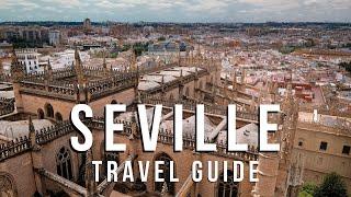 20 Things To Know Before You Go To SEVILLE, SPAIN Travel Guide