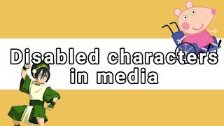 disabled characters in media