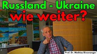 Russland - Ukraine wie weiter? - Prof. Dr. Mathias Binswanger im Interview