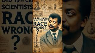 Neil deGrasse Tyson on Did 19th Century Scientists Get Race WRONG? #race #neildegrassetyson