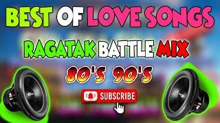 NONSTOP RAGATAK LOVE SONGS POWER MIX 2023 . WONDERFUL TONIGHT  SOUND CHECK BATTLE OF THE SOUND