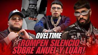 OVELTIME: ¿LA ENTREVISTA DE ANUEL VA A SALIR? / DETRÁS DE LA ENTREVISTA DE LUAR Y ANUEL