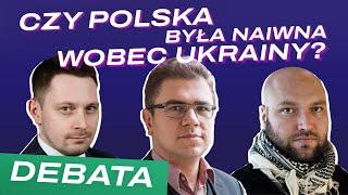 Ukraińska niewdzięczność czy realizm polityczny? | Szeligowski - Adamski - Parafianowicz