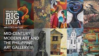 What's The Big Idea? Mid-century modern art and the Philippine Art Gallery