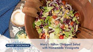 Mary’s Italian Chopped Salad Recipe with Homemade Vinaigrette | Mary DiSomma