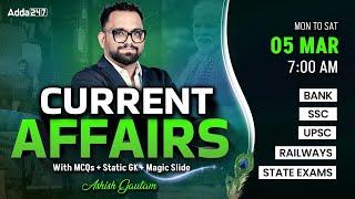 Current Affairs Today | 05 March Current Affairs 2025 | Daily Current Affairs By Ashish Gautam