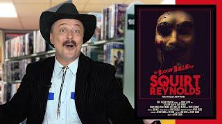 Rad Chad Recommends 'THE BLOODY BALLAD OF SQUIRT REYNOLDS'