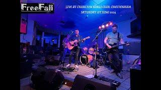 FREEFALL LIVE AT CHARLTON KINGS CLUB, CHELTENHAM, SATURDAY 1ST JUNE 2024