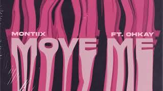 Montiix feat. OHKAY - Move Me