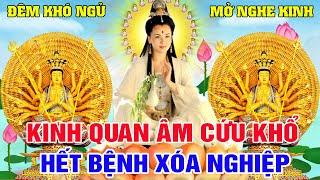 Sáng Ngày 26 Âm Tụng Kinh QuanÂm Cứu Khổ Bồ Tát Che Chở Tăng Phước Lành Gia Đình An Khang Hưng Thịnh