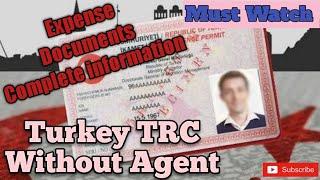 How to get turkey TRC without agent || Required Documents || Expenses for TRC