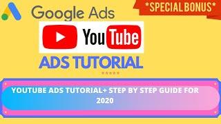 YouTube Ads Tutorial For Beginners  Step By Step YouTube Ads Guide In 2020