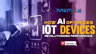 Era of AI : IOT Optimization : Revolutionize Business : Smart Manufacturing
