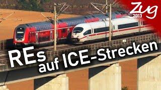 RE-Züge auf Highspeed-Strecken - Linien, Voraussetzungen... | Doku - Zug2013