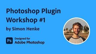 Developing a Photoshop Plugin with UXP #1 | Developing your first plugin