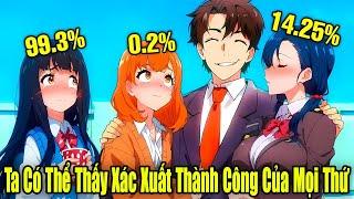 FULL BỘ | Ta Có Thể Thấy XÁC SUẤT Thành Công Của MỌI THỨ | Review Truyện Tranh