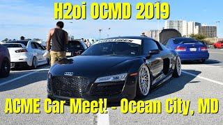 H2oi 2019 OCMD ACME Car Meet! Gallardo, McLaren, GTR, R32, NSX, Porsche, and More!