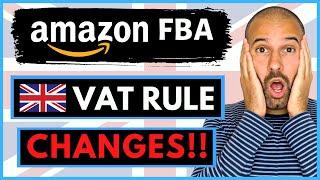 IMPORTANT UPDATE: Amazon FBA VAT Rules Changing For UK Sellers!