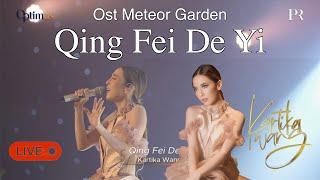 THE BEST!!! METEOR GARDEN - Qing Fei De Yi 【LAGU MANDARIN】Live Cover by KARTIKA WANG