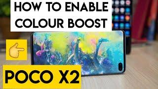 Poco x2 colour boost how to enable