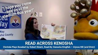 Clorinda Plays Baseball by Robert Kinerk, Read By: Kenosha Kingfish (Read Across Kenosha '22)