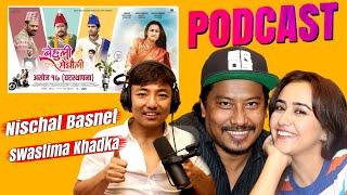 Swastima Khadka&Nischal Basnet ॥ Biswa Limbu Podcast ep - 310