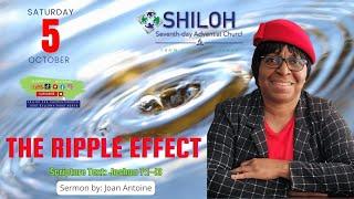 The Ripple Effect| Elder Joan Antoine| Shiloh Adventist Church Toronto |10/05/2024