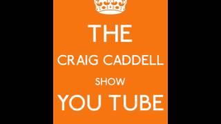 The Craig Caddell Show
