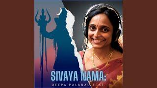 Sivaya Nama (feat. Deepa Palanad)