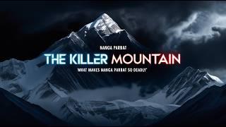 The Killer Mountain: What Makes Nanga Parbat So Deadly?