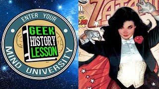 History of Zatanna - Geek History Lesson