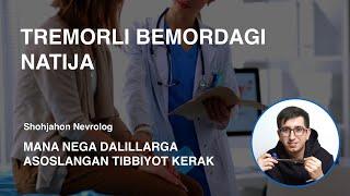 Мана хакикий тиббиет. Треморли беморимнинг мен хакимда фикри.