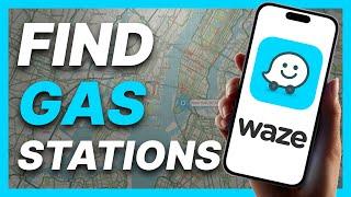 How To Find Gas Stations at Waze (2024)