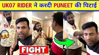 UK07 Rider ne ki puneet ki pitai । UK07 Rider Fight with Puneet super star Puneet ki Pitai VIDEO