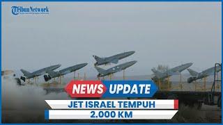 Jet Israel Tempuh 2.000 Km Sebelum Serang Iran