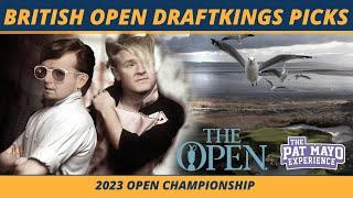 2023 British Open Golf DraftKings Picks, Final Bets, One and Done | 2023 FANTASY GOLF PICKS