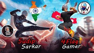 SUDIP SARKAR VS 4FLAG GAMER | 1vs1 Serious Battle 