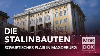 Ein Hauch von Moskau: Die Stalinbauten in Magdeburg I MDR DOK