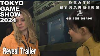 Death Stranding 2 on the Beach Rainy Shioli Kutsuna & Tomorrow Elle Fanning Reveal Trailer TGS 2024