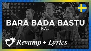 KAJ - Bara Bada Bastu | SWEDEN 2025 | Fan-made Revamp & Lyrics Video