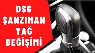 DSG Şanzıman Yağ Değişimi - Kaç Km'de Değişmeli ?