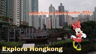 Explore Hongkong || Indahnya Saiwanho City