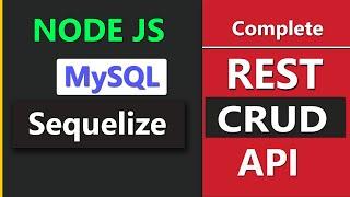 Create Complete Rest API Using Nodejs Express MySQL Sequelize  In One Video .