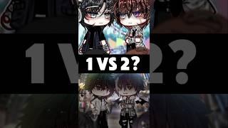 1 or 2? #gacha #gachameme #gachalife #gachalifememe #gachatrend #gachatiktok #short #fyp #foryou
