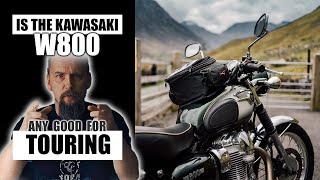 Is Kawasaki W800 good for long distance touring? Touring on a classic bike