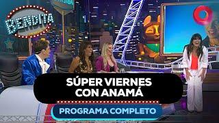 SÚPER VIERNES CON ANAMÁ | #Bendita Completo 13/09 - El Nueve