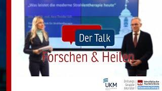 Forschen & Heilen – der Talk: „Was moderne Strahlentherapie heute leisten kann“