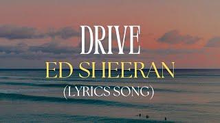 Ed Sheeran - Drive (Lyrics) | From F1® The Movie Soundtrack